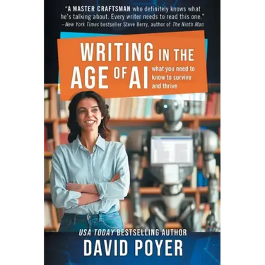 Writing In The Age Of AI: What You Need to Know to Survive and Thrive