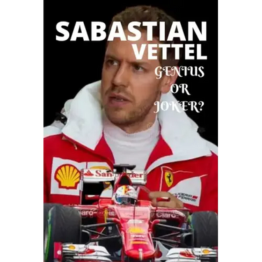 Sabastian Vettel; Genius or Joker: German formula 1 race driver retires, (insight story)
