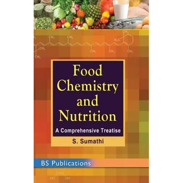 Food Chemistry and Nutrition: A Comprehensive Treatise