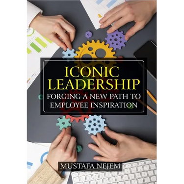 Iconic Leadership: Forging a New Path to Employee Inspiration Inspiring Leadership in a Changing World