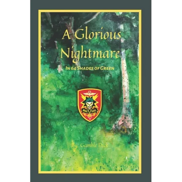 A Glorious Nightmare: In 64 Shades of Green
