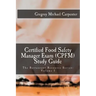 Certified Food Safety Manager Exam (CPFM) Study Guide