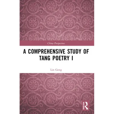 A Comprehensive Study of Tang Poetry I