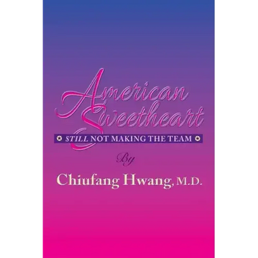 American Sweetheart: Still Not Making the Team