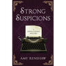 Strong Suspicions: A Sophie Strong Mystery