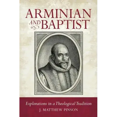 Arminian and Baptist