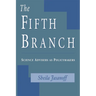 The Fifth Branch: Science Advisers as Policymakers
