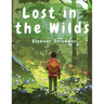 Lost in the Wilds: Children's Adventure Stories