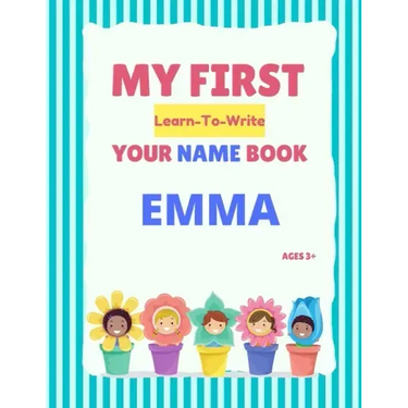 My First Learn-To-Write Your Name Book: Emma