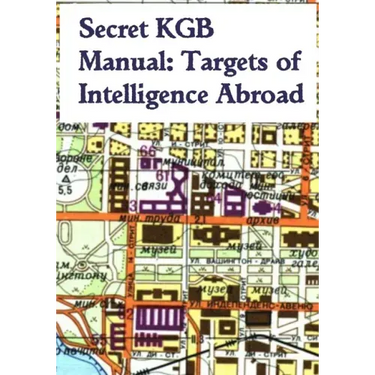Secret KGB Manual: Targets of Intelligence Abroad