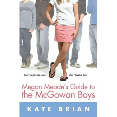 Megan Meade's Guide to the McGowan Boys