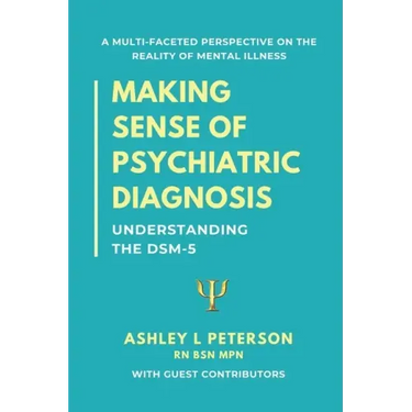 Making Sense of Psychiatric Diagnosis: Understanding the DSM-5