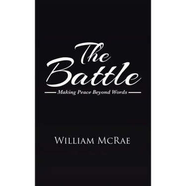 The Battle: Making Peace Beyond Words