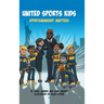 United Sports Kids: Sportsmanship Matters