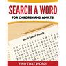 Search A Word For Children and Adults: Find That Word!