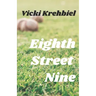 Eighth Street Nine