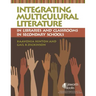 Integrating Multicultural Literature in Libraries and Classrooms in Secondary Schools