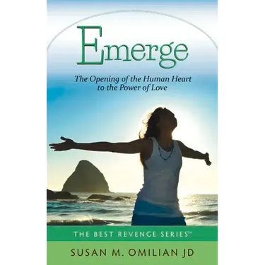 Emerge: The Opening of the Human Heart to the Power of Love