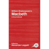 William Shakespeare's Macbeth: A Routledge Study Guide and Sourcebook