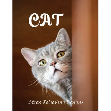 Cat stress relieving designs: An Adult Coloring Book with 100 Unique Cat for Relaxation and Stress Relief