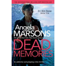 Dead Memories: An addictive and gripping crime thriller