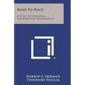 Road to Peace: A Study in Functional International Organization