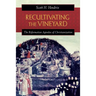 Recultivating the Vineyard: The Reformation Agendas of Christianization
