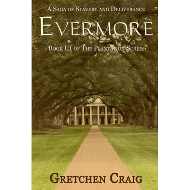 Evermore: A Saga of Slavery and Deliverance