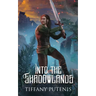 Into the Shadowlands