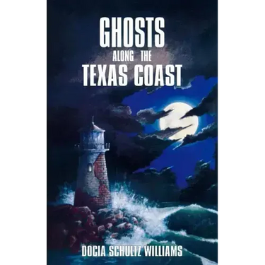 Ghosts Along the Texas Coast