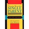 Growing Up with a Single Parent: What Hurts, What Helps