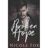 Broken Hope: A Dark Mafia Romance