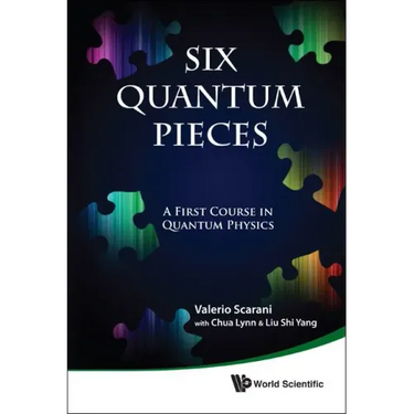 Six Quantum Pieces: A First Course in Quantum Physics