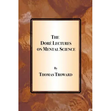 The Dore Lectures on Mental Science