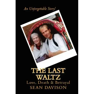 The Last Waltz: Love, Death & Betrayal