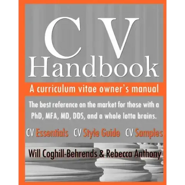 CV Handbook: A curriculum vitae owner's manual