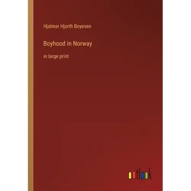 Boyhood in Norway: in large print