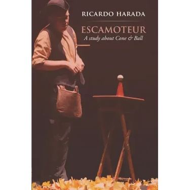 Escamoteur: A study about Cone & Ball