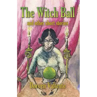 The Witch Ball and Other Short Stories