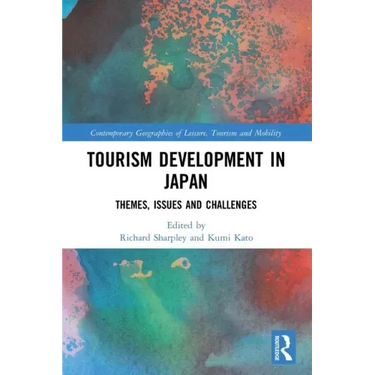 Tourism Development in Japan: Themes, Issues and Challenges