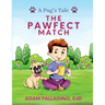 A Pug's Tale: The Pawfect Match