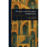 Dutch and Flemish Furniture