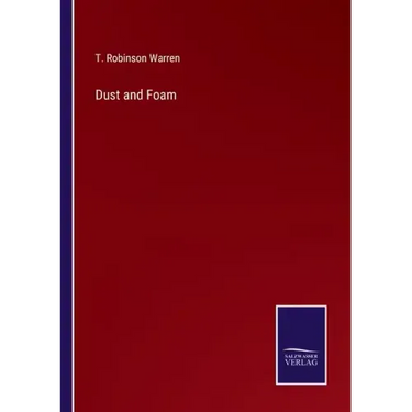 Dust and Foam