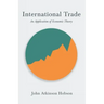 International Trade - An Application of Economic Theory