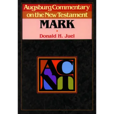 Augsburg Commentary on the New Testament - Mark