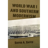 World War I and Southern Modernism