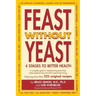 Feast Without Yeast 4 Stages to Better Health