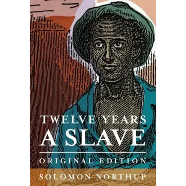 Twelve Years a Slave: Original Edition