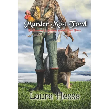 Murder Most Fowl: The Gumboot & Gumshoe Series: Book 3