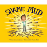 Shame Mud